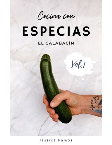 Libro cocina con especias: el calabacín, por Jessica Ramos Martínez